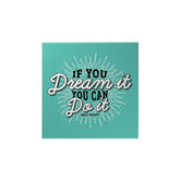 If You Dream It Magnet